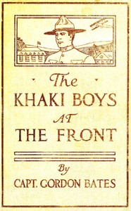Cover of The Khaki Boys at the Front; or, Shoulder to Shoulder in the Trenches