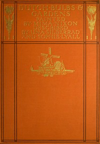 Cover of Dutch Bulbs and Gardens