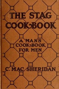 Cover of The Stag Cook Book: Written for Men by Men