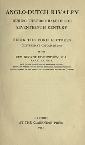 Cover of Anglo-Dutch Rivalry During the First Half of the Seventeenth Century being the Ford lectures delivered at Oxford in 1910