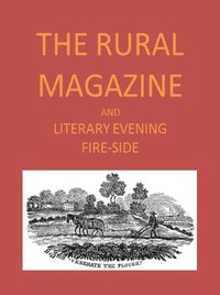 Cover of The Rural Magazine, and Literary Evening Fire-Side, Vol. 1 No. 02 (1820)