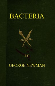 Cover of Bacteria Especially as they are related to the economy of nature, to industrial processes, and to the public health
