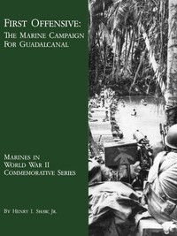 Cover of First Offensive: The Marine Campaign for Guadalcanal