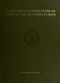 Cover of Plans and Illustrations of Prisons and Reformatories
