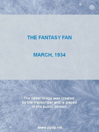 Cover of The Fantasy Fan, March 1934 The Fans' Own Magazine