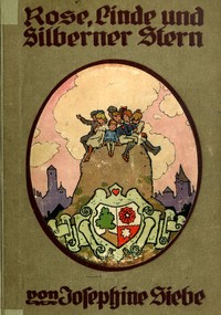 Cover of Rose, Linde und Silberner Stern: Erzählung für die Jugend