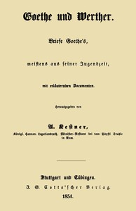 Cover of Goethe und Werther: Briefe Goethe's, meistens aus seiner Jugendzeit