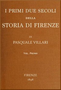 Cover of I primi due secoli della storia di Firenze, v. 1