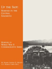 Cover of Up The Slot: Marines in the Central Solomons