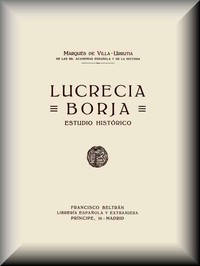 Cover of Lucrecia Borja: Estudio Histórico