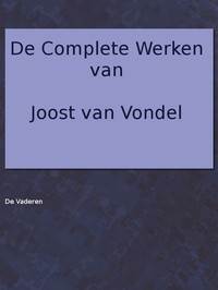 Cover of De complete werken van Joost van Vondel. De Vaderen