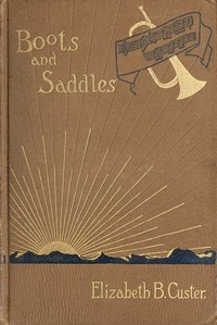 Cover of "Boots and Saddles"; Or, Life in Dakota with General Custer