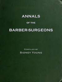 Cover of The Annals of the Barber-Surgeons of London