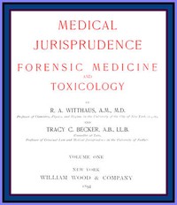 Cover of Medical Jurisprudence, Forensic medicine and Toxicology. Vol. 1