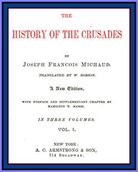 Cover of The History of the Crusades (vol. 1 of 3)