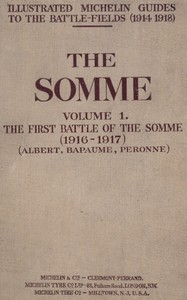 Cover of The Somme, Volume 1. The First Battle of the Somme (1916-1917) (Albert, Bapaume, Péronne)