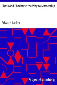 Cover of Chess and Checkers : the Way to Mastership