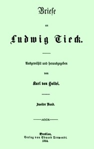 Cover of Briefe an Ludwig Tieck (2/4) Zweiter Band