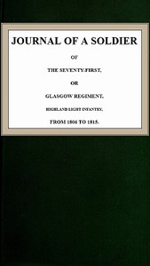Cover of Journal of a Soldier of the Seventy-First, or Glasgow Regiment, Highland Light Infantry, from 1806-1815