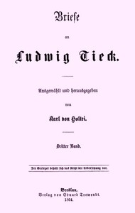 Cover of Briefe an Ludwig Tieck (3/4) Dritter Band