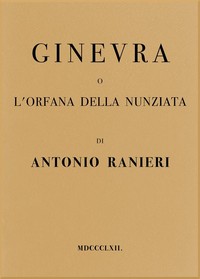 Cover of Ginevra, o, L'Orfana della Nunziata