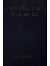 Cover of Worth While Stories for Every Day
