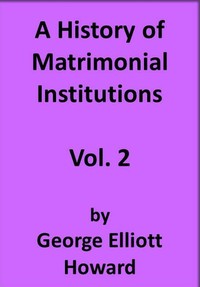 Cover of A History of Matrimonial Institutions, Vol. 2 of 3