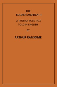 Cover of The Soldier and Death A Russian Folk Tale Told in English by Arthur Ransome