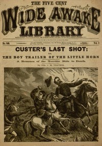 Cover of Custer's Last Shot; or, The Boy Trailer of the Little Horn