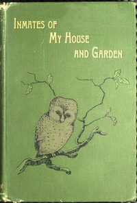 Cover of Inmates of My House and Garden