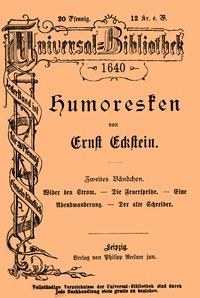 Cover of Humoresken (Zweites Bändchen) Wider den Strom. - Die Feuerspritze. - Eine Abendwanderung. - Der alte Schreiber.
