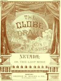 Cover of Nevada; or, The Lost Mine, A Drama in Three Acts