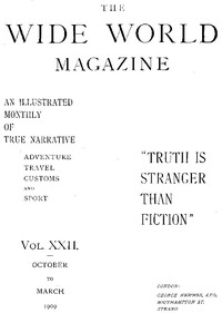 Cover of The Wide World Magazine, Vol. 22, No. 127, October to March, 1909
