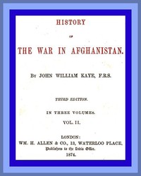 Cover of History of the War in Afghanistan, Vol. 2 (of 3) Third Edition