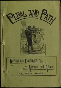 Cover of Pedal and Path: Across the Continent Awheel and Afoot