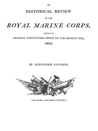 Cover of An Historical Review of the Royal Marine Corps, from its Original Institution down to the Present Era, 1803