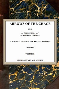 Cover of Arrows of the Chace, vol. 1/2 being a collection of scattered letters published chiefly in the daily newspapers 1840-1880