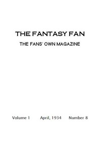Cover of The Fantasy Fan, April 1934 The Fan's Own Magazine