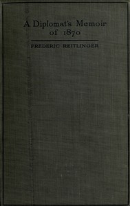 Cover of A Diplomat's Memoir of 1870 being the account of a balloon escape from the siege of Paris and a political mission to London and Vienna
