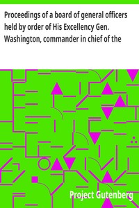 Cover of Proceedings of a board of general officers held by order of His Excellency Gen. Washington, commander in chief of the Army of the United States of America respecting Major John André, adjutant general of the British Army