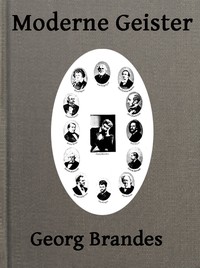 Cover of Moderne Geister: Literarische Bildnisse aus dem neunzehnten Jahrhundert