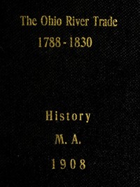 Cover of The Ohio River Trade, 1788-1830