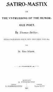 Cover of Satiro-Mastix; or, the Vntrussing of the Humorous Poet
