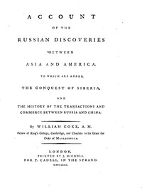 Cover of Account of the Russian Discoveries between Asia and America To which are added, the conquest of Siberia, and the history of the transactions and commerce between Russia and China