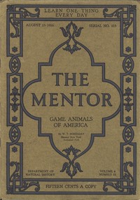 Cover of The Mentor: Game Animals of America, Vol. 4, Num. 13, Serial No. 113, August 15, 1916