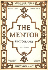 Cover of The Mentor: Photography, Vol. 6, Num. 12, Serial No. 160, August 1, 1918