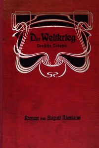 Cover of Der Weltkrieg, Deutsche Träume: Roman