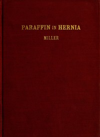 Cover of The Cure of Rupture by Paraffin Injections