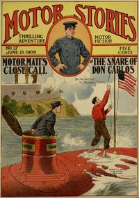 Cover of Motor Matt's Close Call; or, The Snare of Don Carlos
