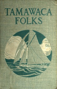 Cover of Tamawaca Folks: A Summer Comedy